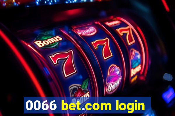 0066 bet.com login